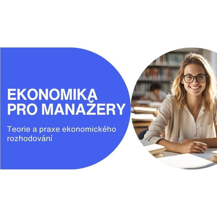 Online kurz - Ekonomika pro manažery