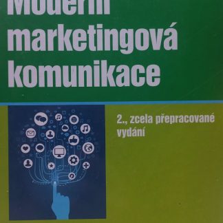 Moderní marketingová komunikace - Jana Přikrylová a kol.