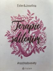 Terapie sdílením #rozchodové věty - Ester Geislerová, Josefina Bakošová